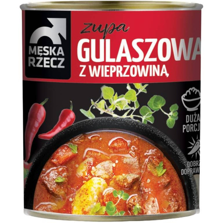 Zupa gulaszowa z wieprzowiną Męska Rzecz 830g 05.2027